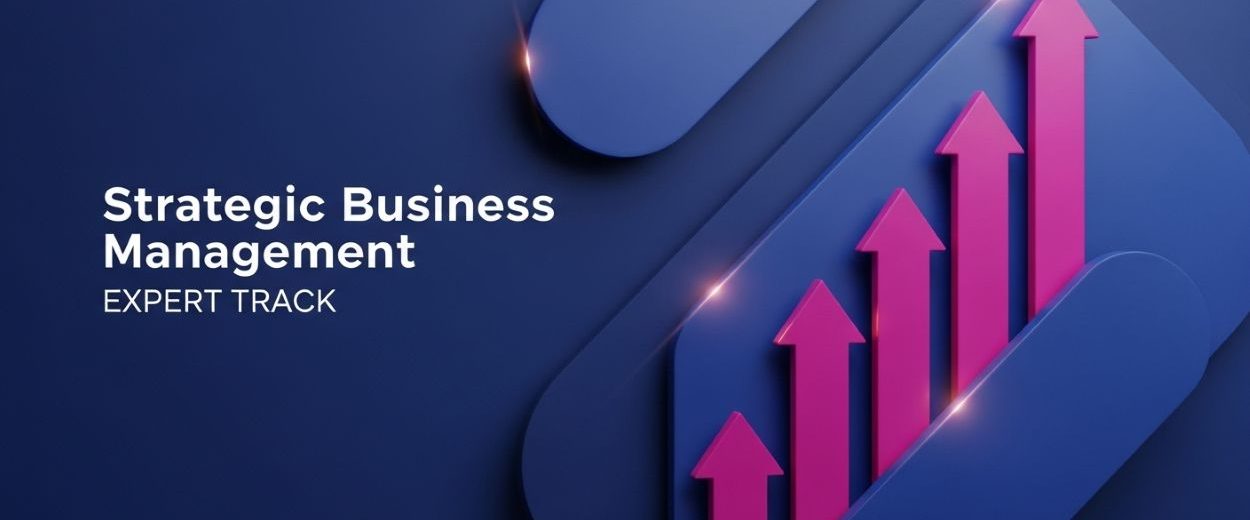Strategic Business Management Expert Strategic Business Management Expert